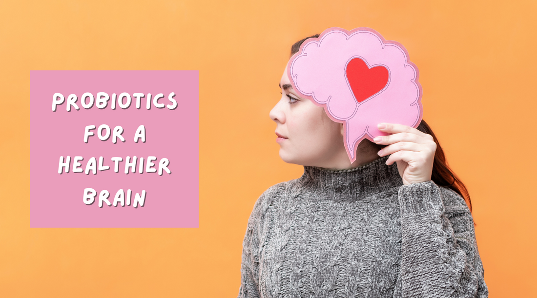 Probiotics for a Healthier Brain