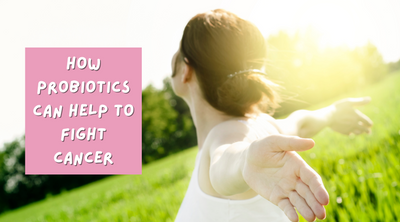 How Probiotics can Help to Fight Cancer